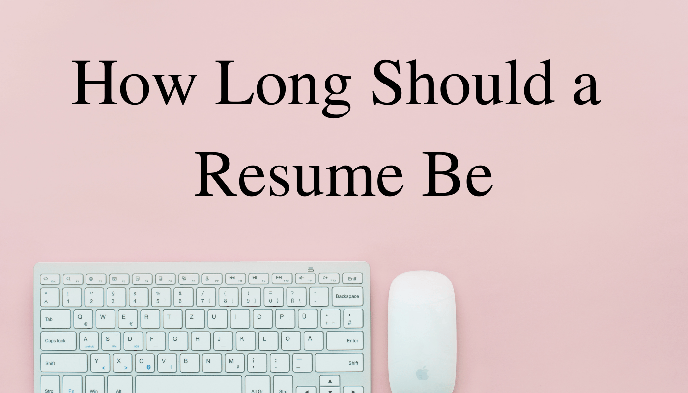 how-long-should-a-resume-be-target-resume-com-au